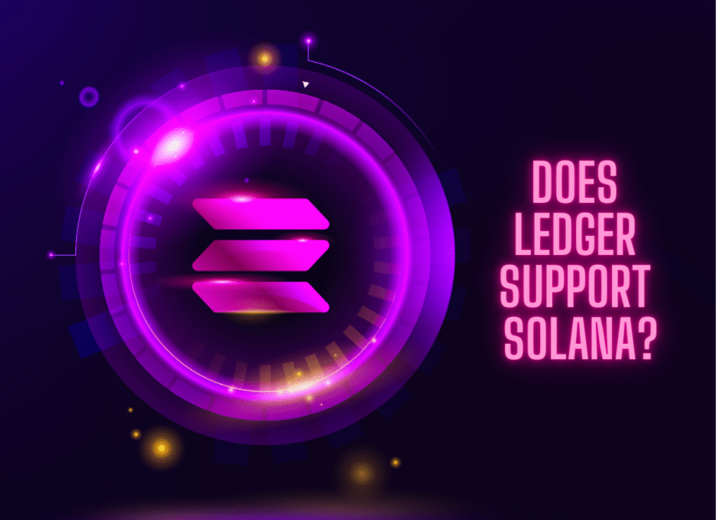 Does Ledger support Solana?